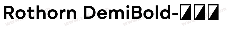 Rothorn DemiBold字体转换 Rothorn DemiBold字体转换